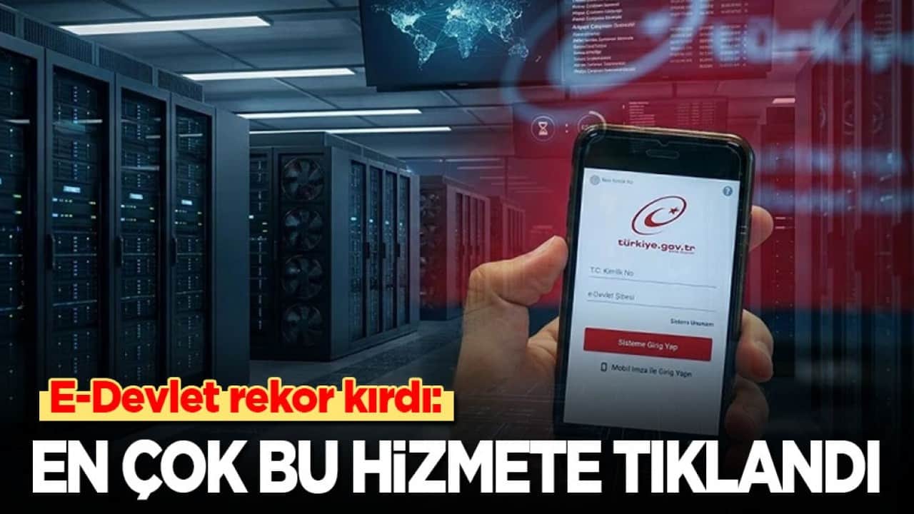 E-Devlet rekor kırdı: En çok bu hizmete tıklandı