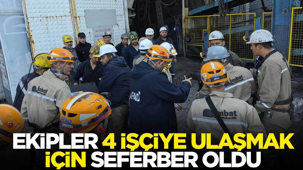 Ekipler 4 işçiye ulaşmak için seferber oldu