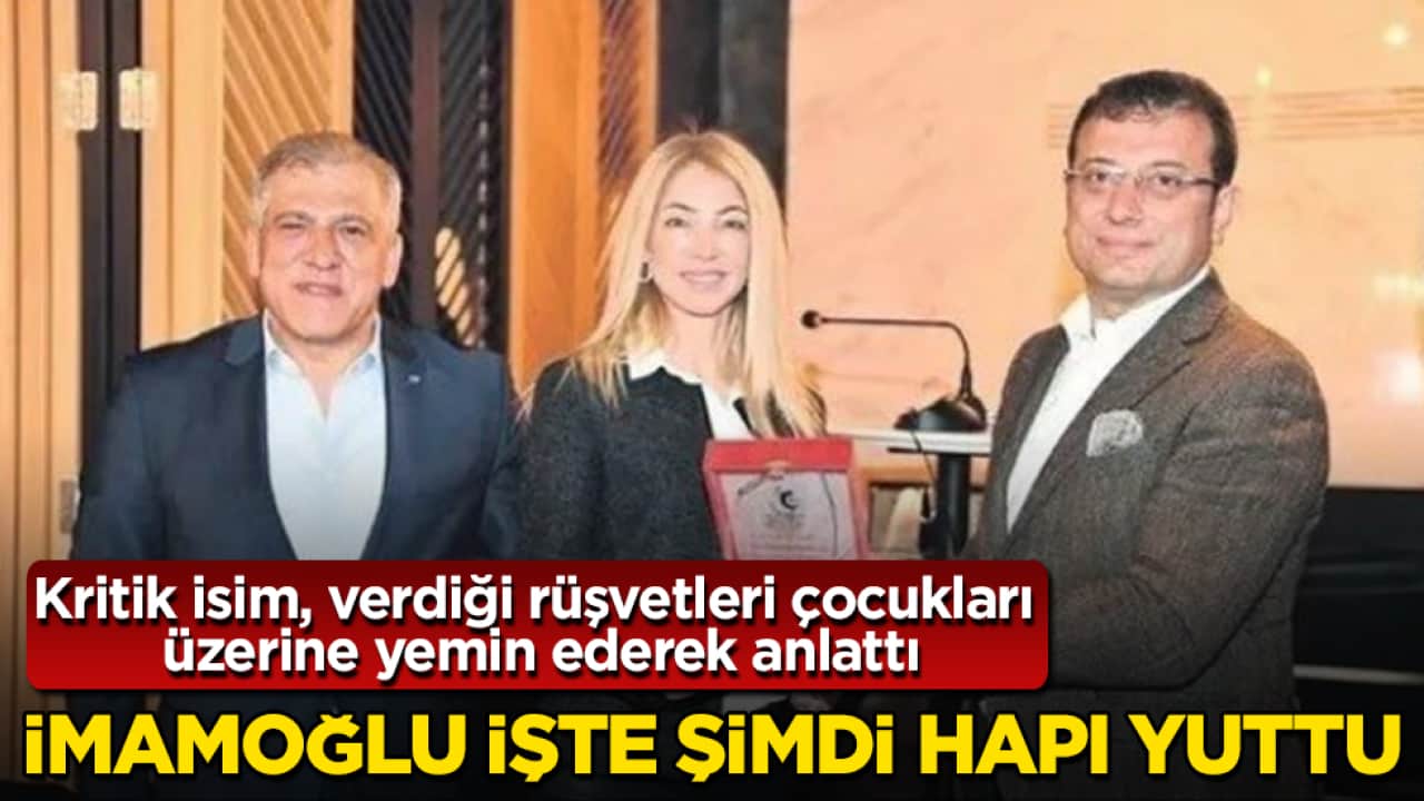 Ekrem İmamoğlu işte şimdi hapı yuttu! Kritik isim, verdiği rüşvetleri çocukları üzerine yemin ederek anlattı