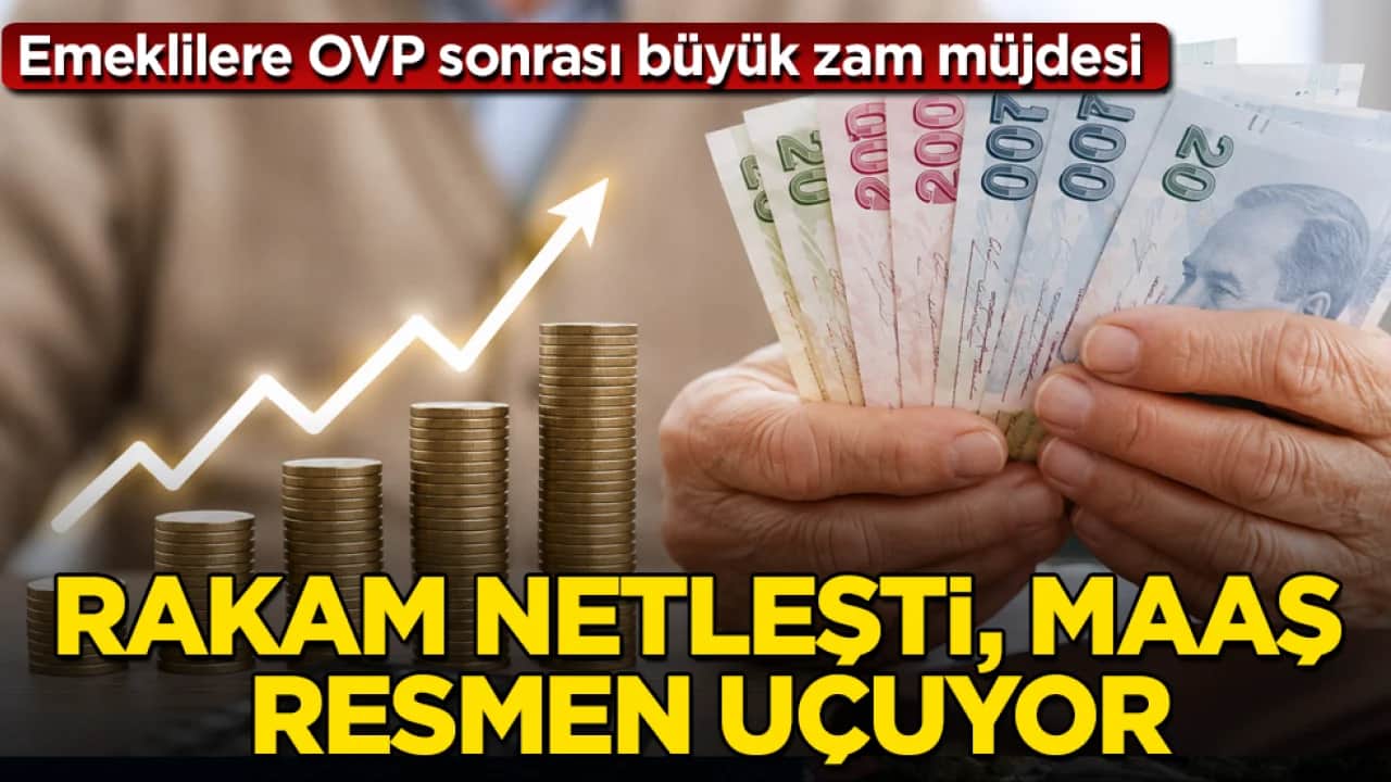 Emeklilere OVP sonrası büyük zam müjdesi: Rakam netleşti, maaş resmen uçuyor