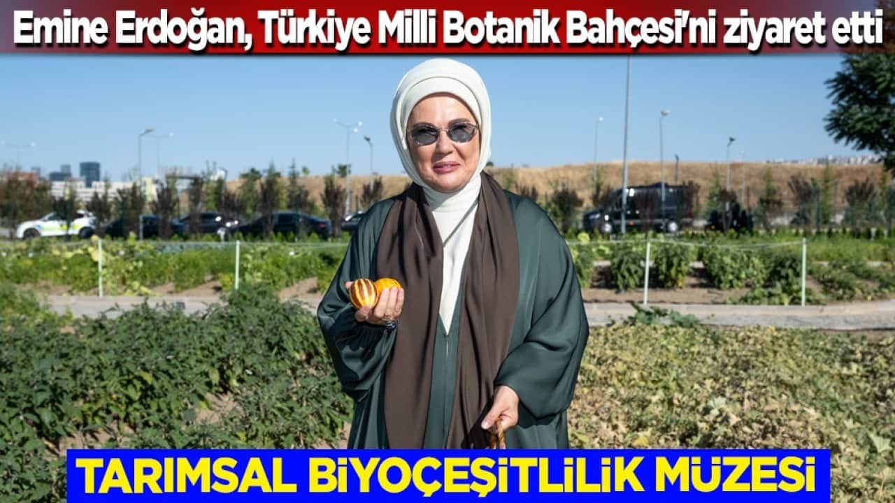 Emine Erdoğan, Türkiye Milli Botanik Bahçesi'ni ziyaret etti