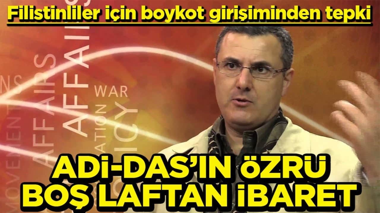 Filistinliler için boykot girişiminden tepki Adi-das’ın özrü boş laftan ibaret