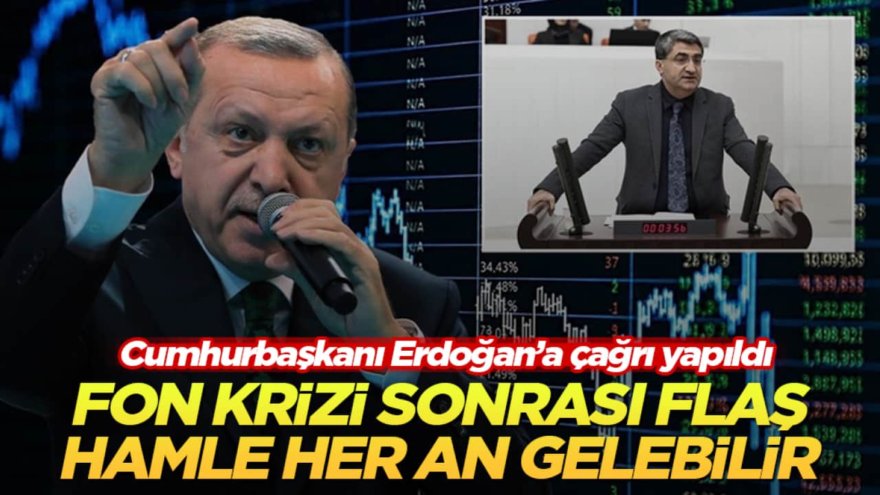 Fon krizi sonrası flaş hamle her an gelebilir! Cumhurbaşkanı Erdoğan’a çağrı yapıldı