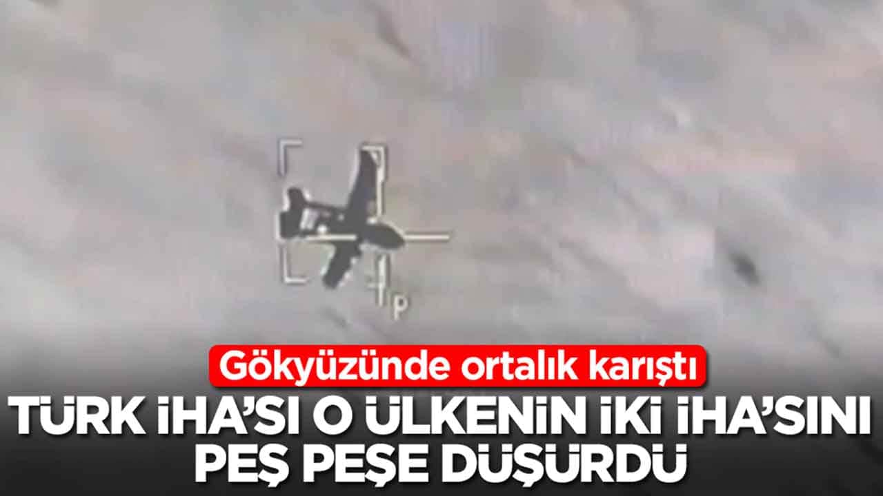 Gökyüzünde ortalık karıştı: Türk İHA'sı o ülkenin iki İHA'sını peş peşe düşürdü