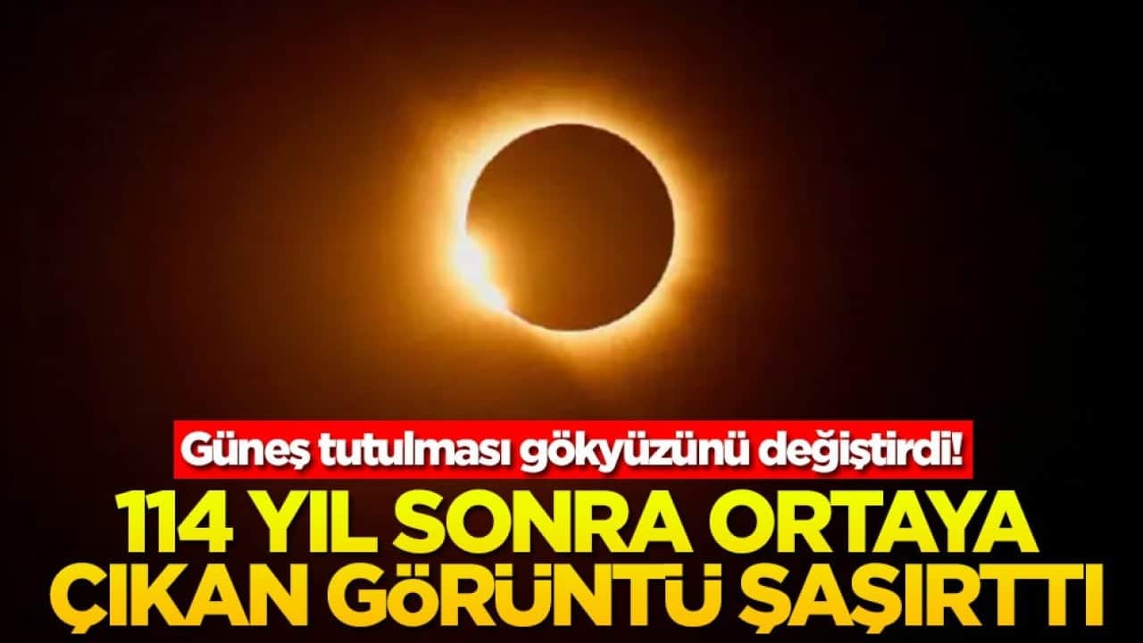 Güneş tutulması gökyüzünü değiştirdi! 114 yıl sonra ortaya çıkan görüntü şaşırttı