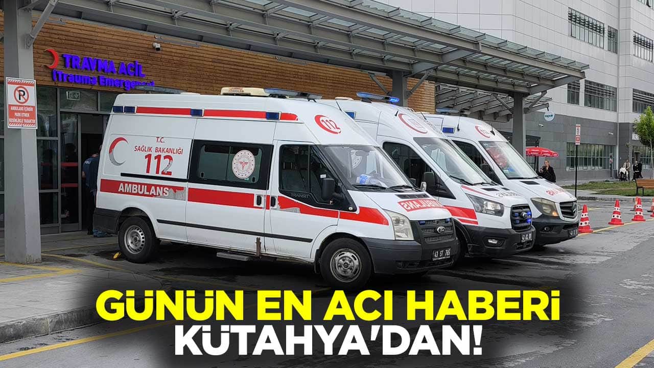 Günün en acı haberi Kütahya'dan! 2 işçi vefat etti