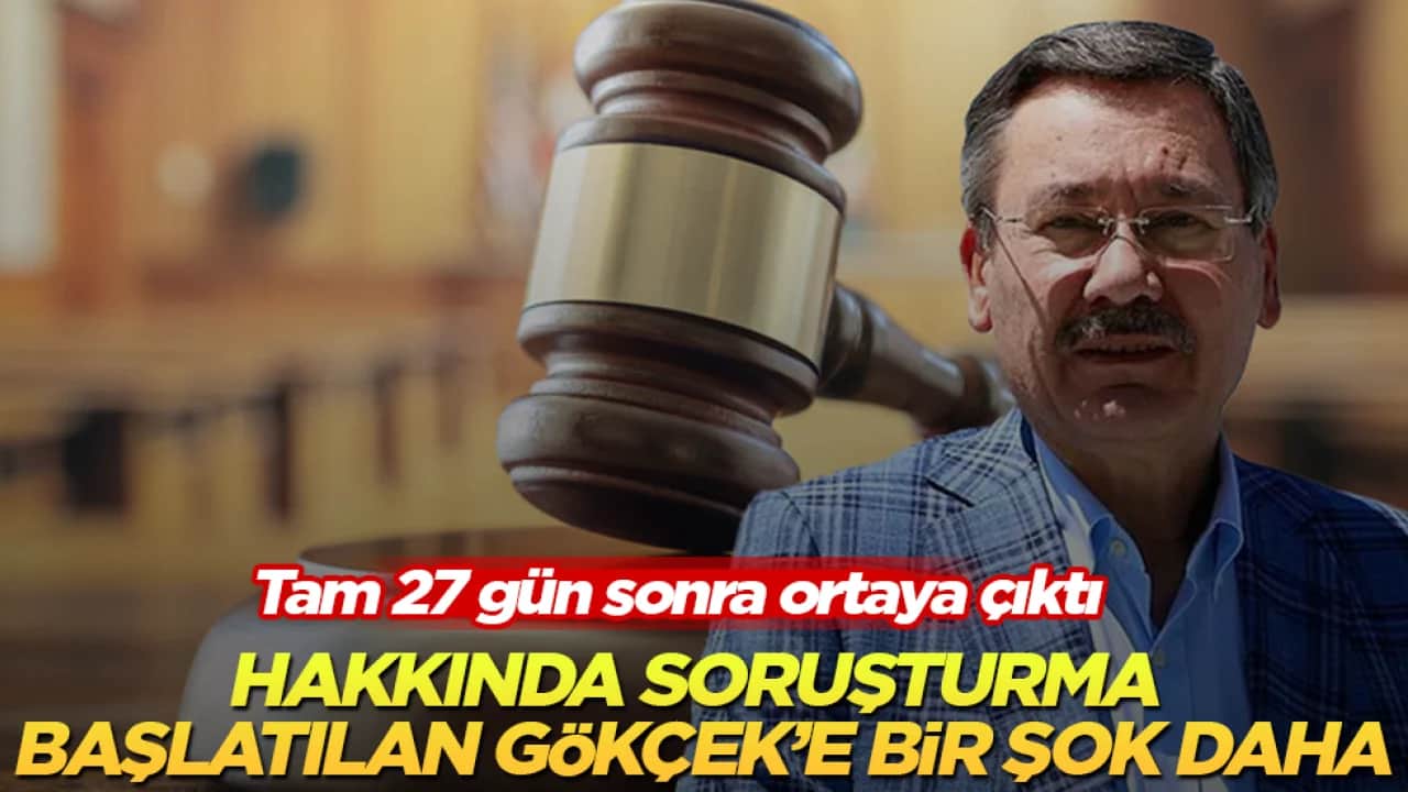 Hakkında soruşturma başlatılan Melih Gökçek’e bir şok daha! Tam 27 gün sonra ortaya çıktı
