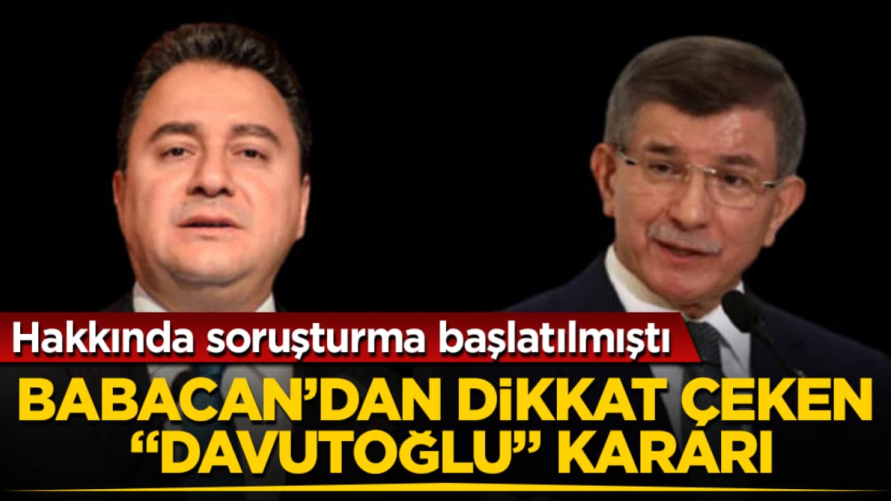 Hakkında soruşturma başlatılmıştı! Ali Babacan’dan dikkat çeken "Davutoğlu" kararı