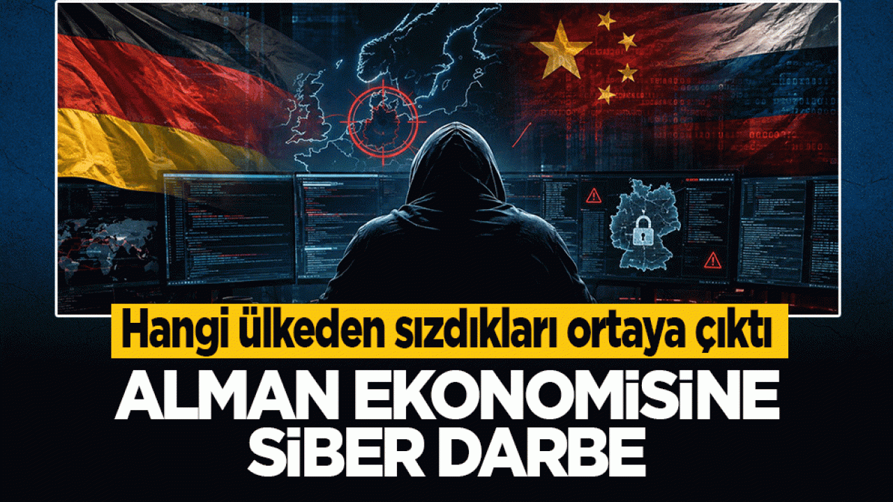 Alman ekonomisine siber darbe: Hangi ülkeden sızdıkları ortaya çıktı