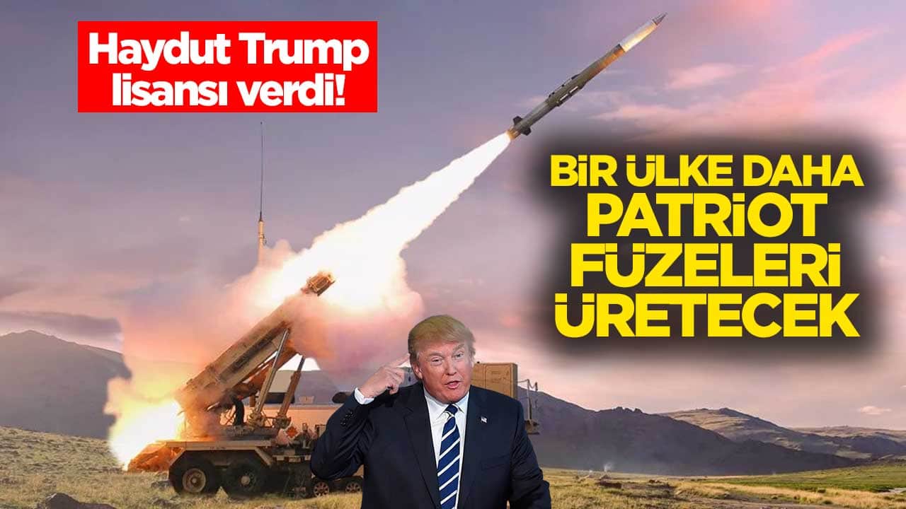 Haydut Trump lisansı verdi! Bir ülke daha Patriot füzeleri üretecek