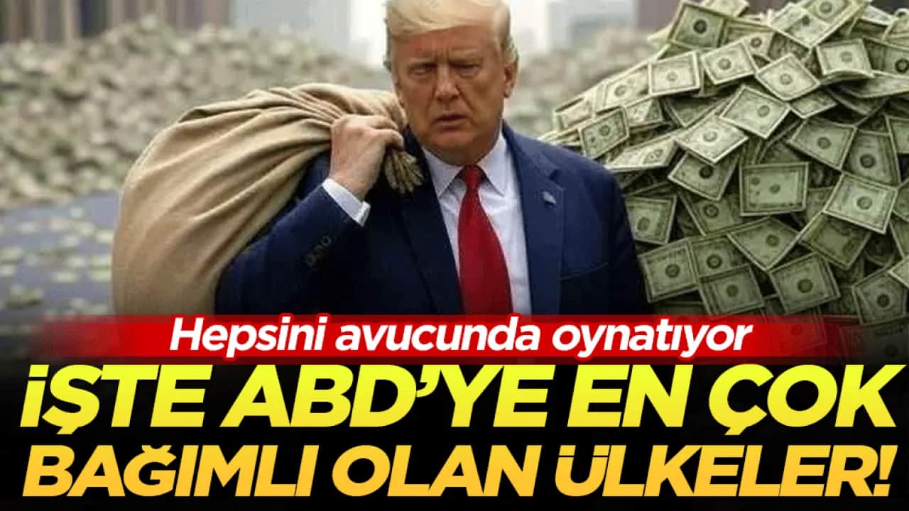 Hepsini avucunda oynatıyor: İşte ABD'ye en çok bağımlı olan ülkeler!