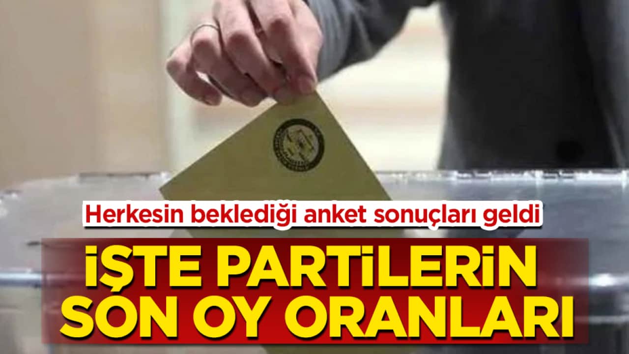 Herkesin beklediği anket sonuçları geldi! İşte partilerin son oy oranları