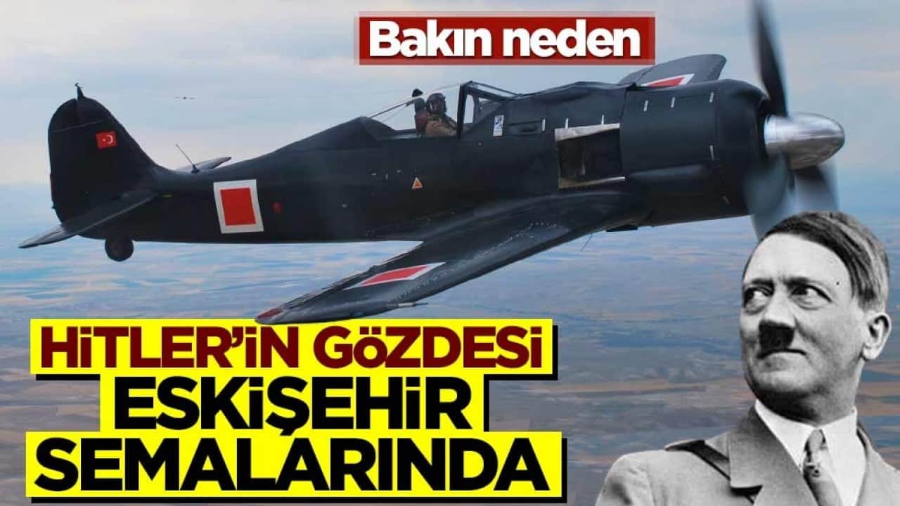 Hitler'in gözdesiydi... 80 yıl sonra Eskişehir'de uçtu! Bakın neden