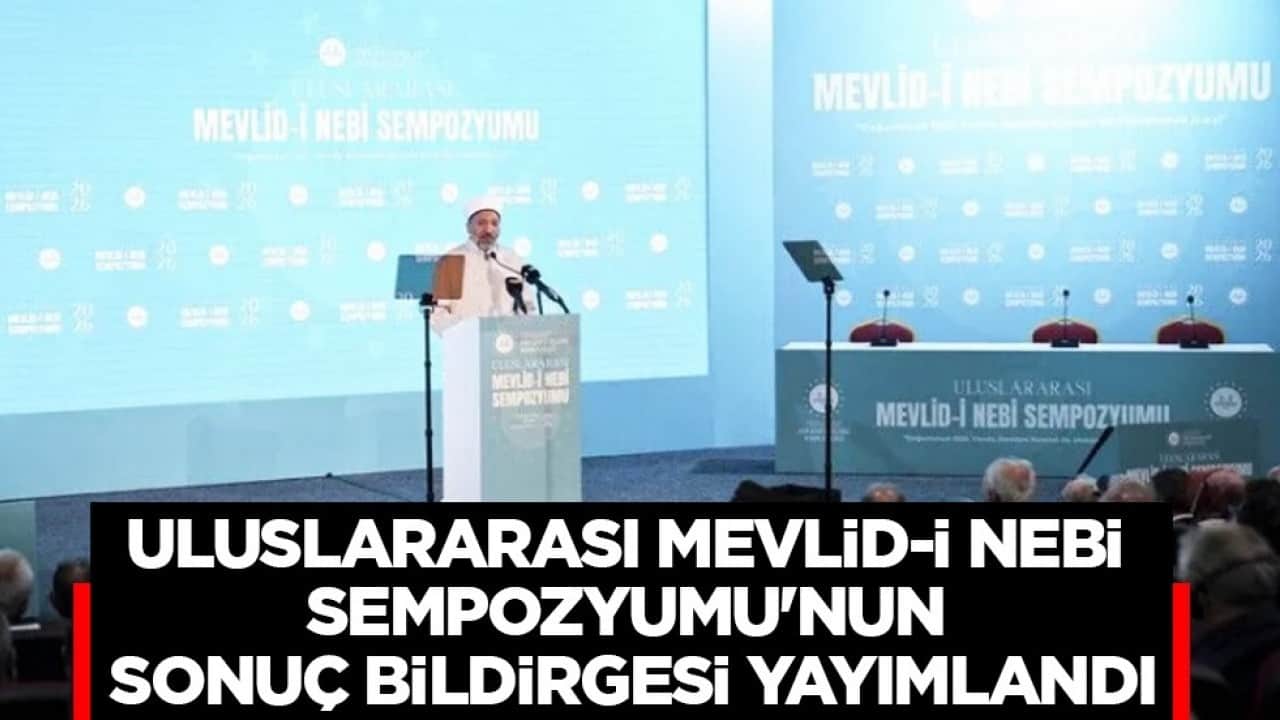 Hz. Muhammed'i 'güzel örnek' olarak takdim eden Kur'an-ı Kerim: Uluslararası Mevlid-i Nebi Sempozyumu'nun detayları yayımlandı