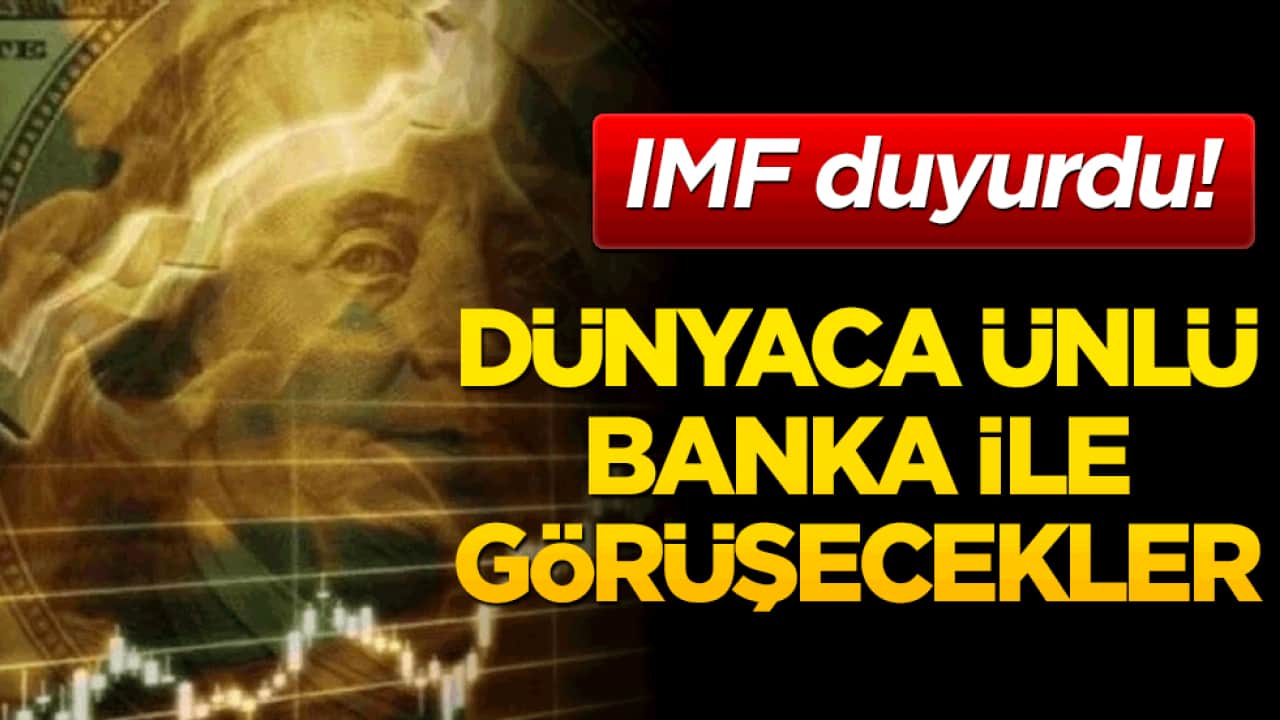 IMF'den itiraf gibi açıklama: Büyük belirsizlik kapıda!