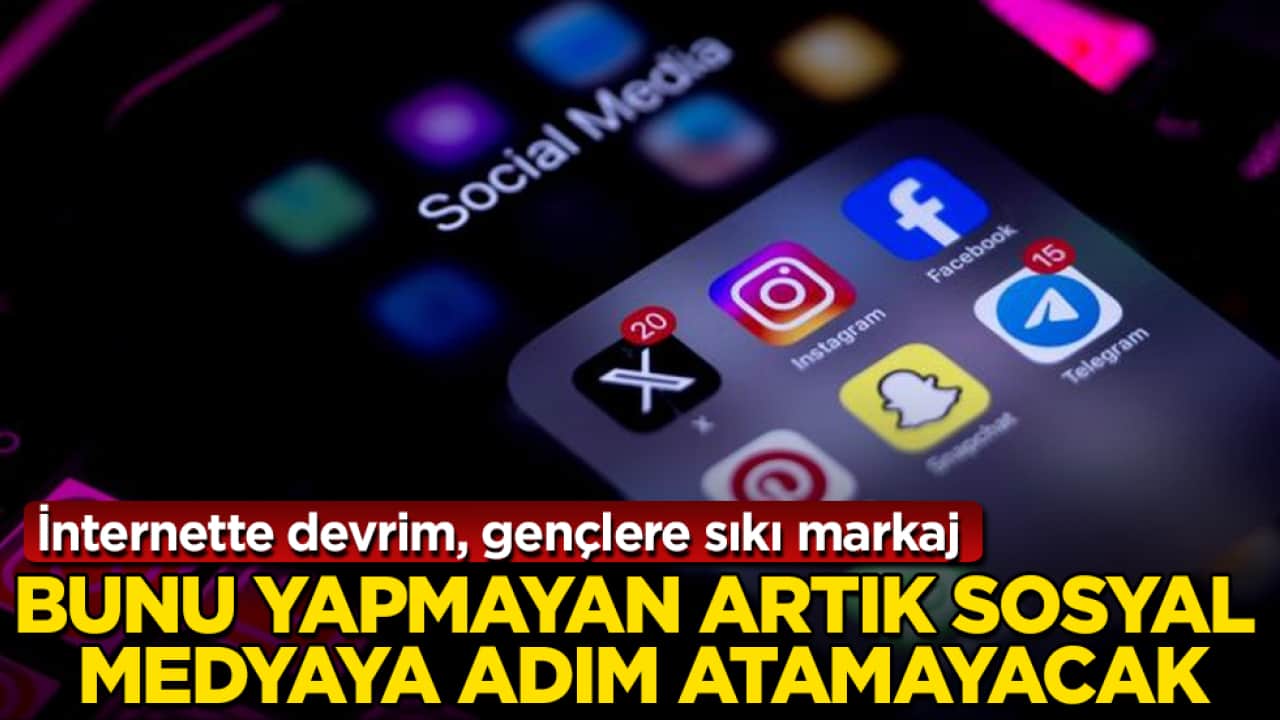 İnternette devrim, gençlere sıkı markaj: Bunu yapmayan artık sosyal medyaya adım atamayacak