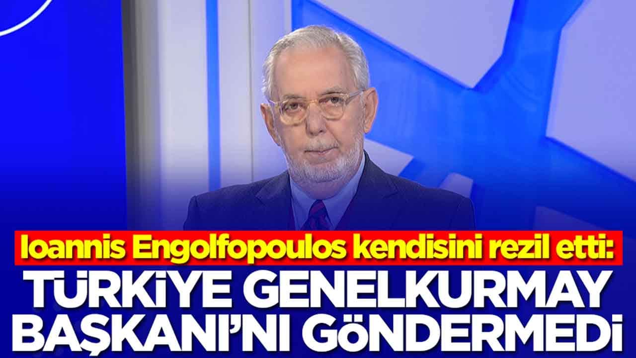 Ioannis Engolfopoulos kendisini rezil etti: Türkiye Genelkurmay Başkanı'nı göndermedi