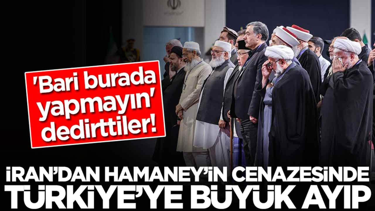 İran'dan Hamaney'in cenazesinde Türkiye'ye büyük ayıp: 'Bari burada yapmayın' dedirttiler