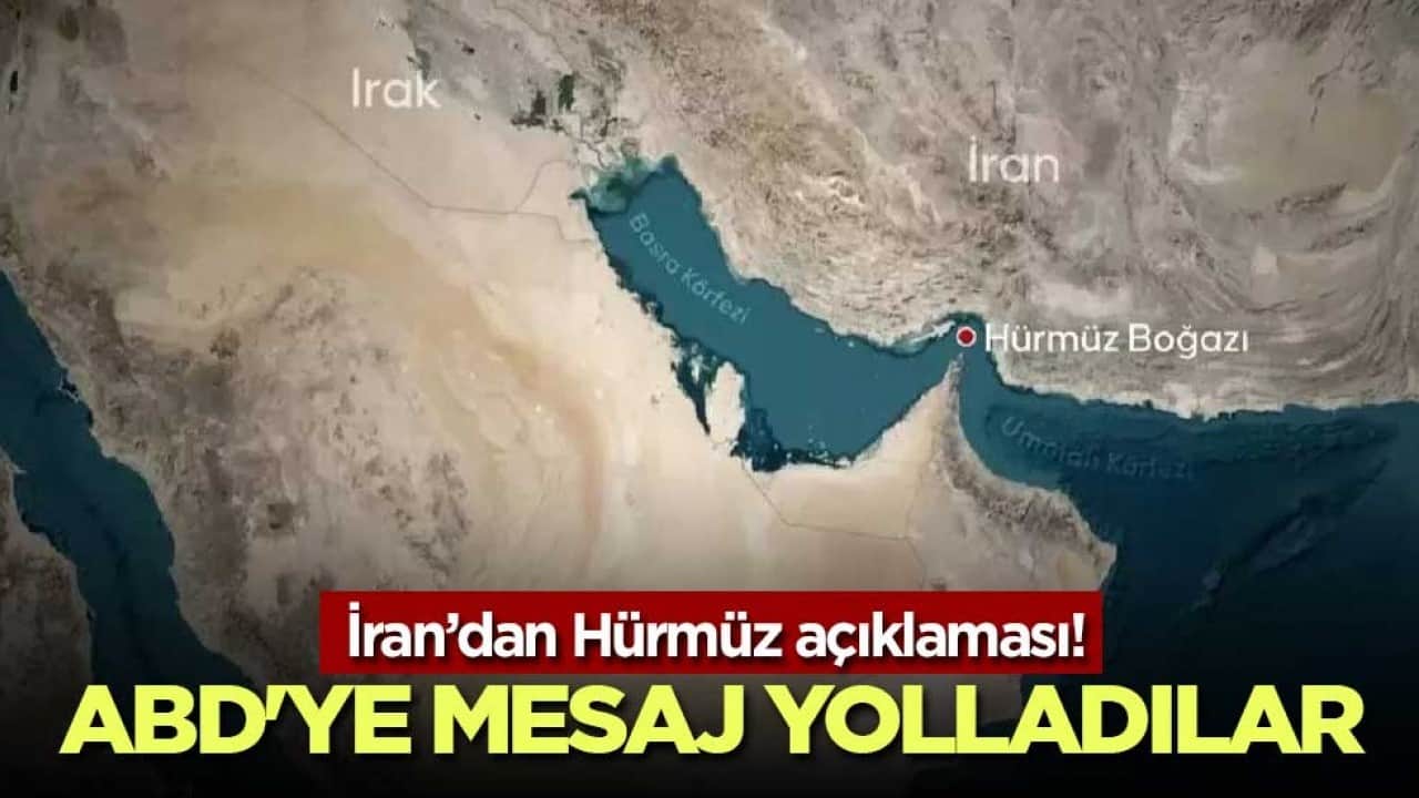 İran’dan Hürmüz açıklaması! ABD'ye mesaj yolladılar