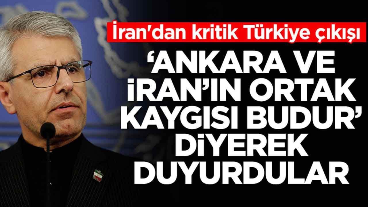 İran'dan kritik Türkiye çıkışı: 'Ankara ve Tahran'ın ortak kaygısı budur' diyerek duyurdular