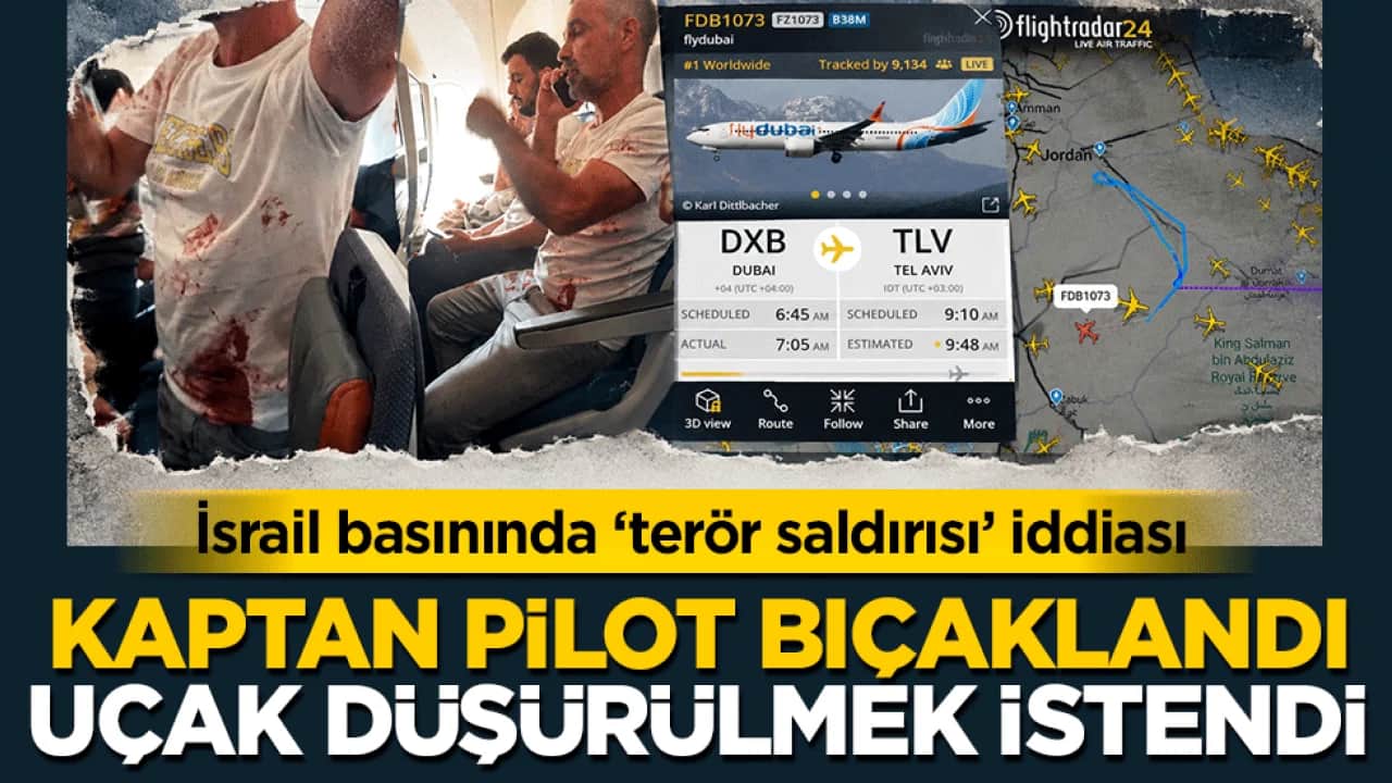 İsrail basınında ‘terör saldırısı’ iddiası: Kaptan pilot bıçaklandı uçak düşürülmek istendi