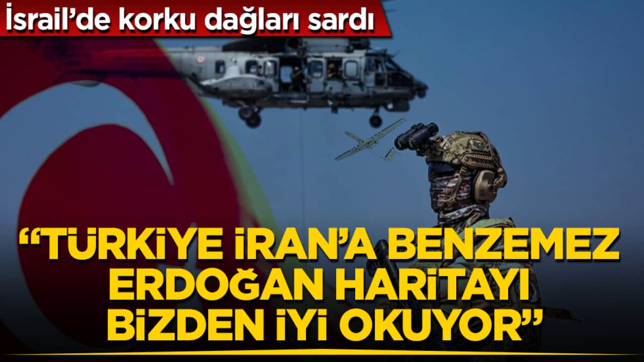 İsrail’de korku dağları sardı: "Türkiye İran’a benzemez, Erdoğan haritayı bizden iyi okuyor"