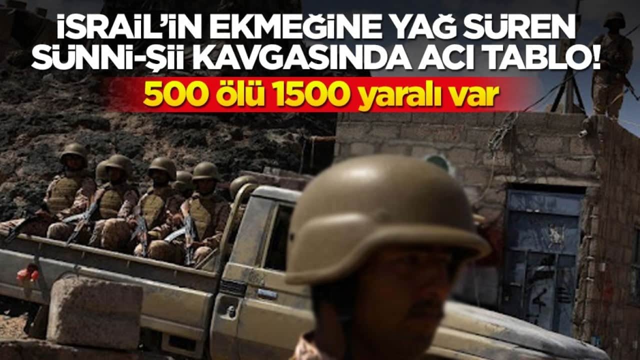 İsrail'in ekmeğine yağ süren Sünni-Şii kavgasında acı tablo! 500 ölü 1500 yaralı var