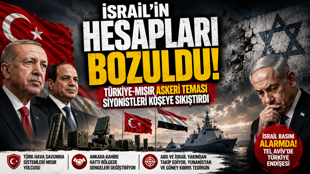 İsrail'in hesapları bozuldu! Türkiye-Mısır askeri yakınlaşması Tel Aviv'i alarma geçirdi