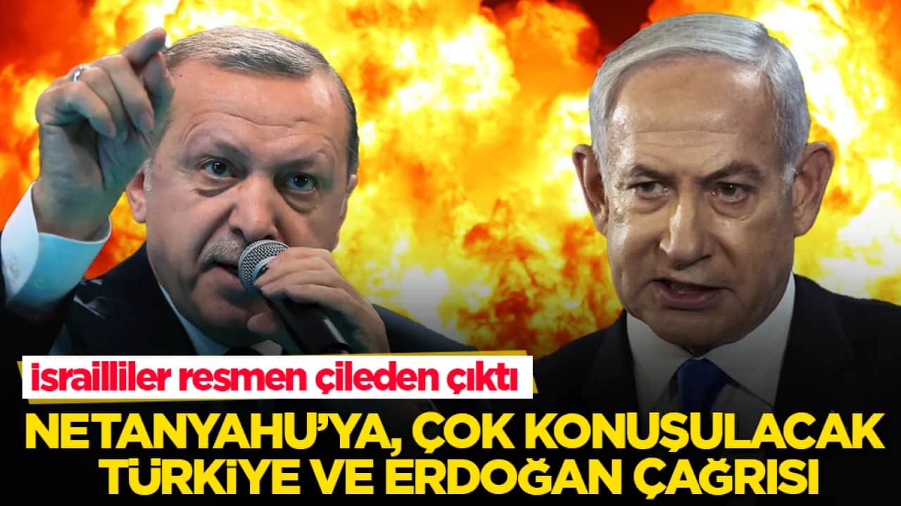 İsrailliler resmen çileden çıktı! Netanyahu’ya, çok konuşulacak Türkiye ve Erdoğan çağrısı