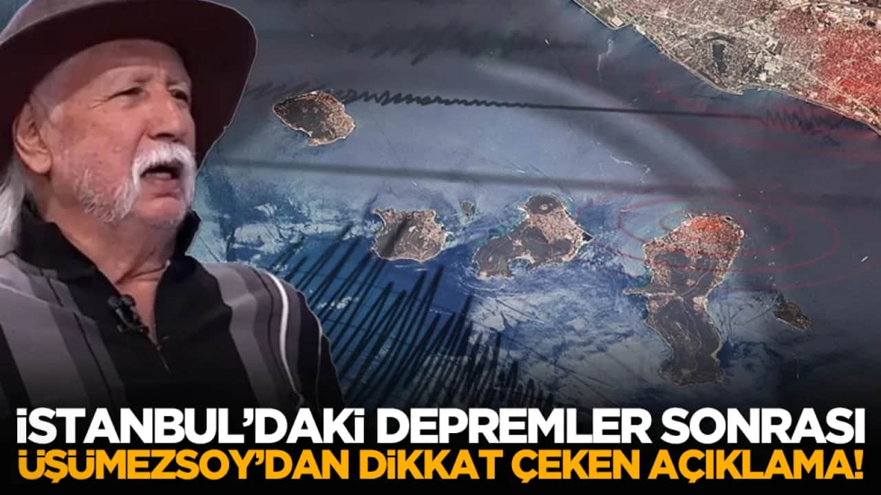İstanbul’daki depremler sonrası Üşümezsoy’dan dikkat çeken açıklama!