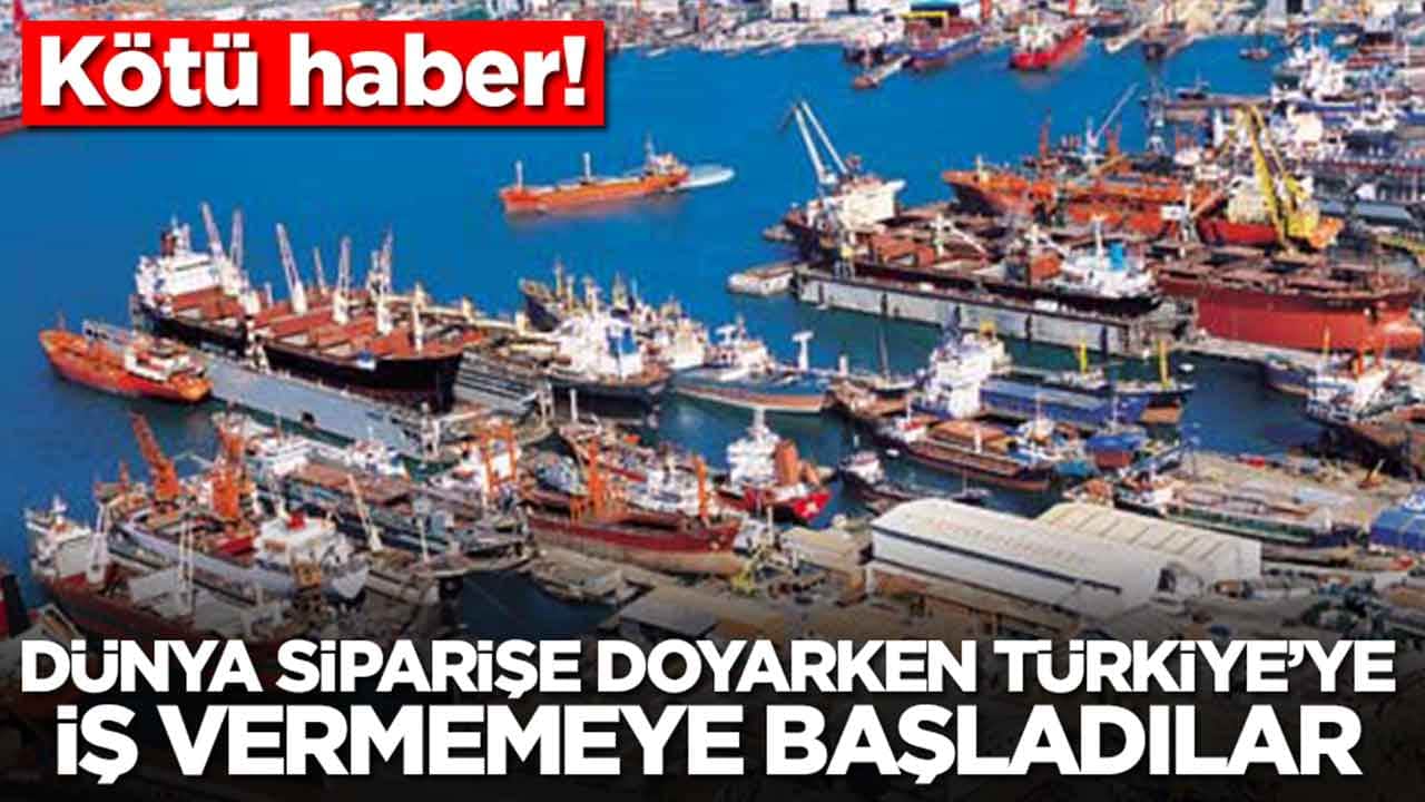 İşte bu kötü haber: Dünya siparişe doyarken Türkiye'ye yeni sözleşme vermemeye başladılar
