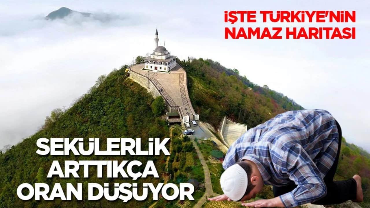 İşte Türkiye'nin namaz haritası: Sekülerlik arttıkça oran düşüyor!
