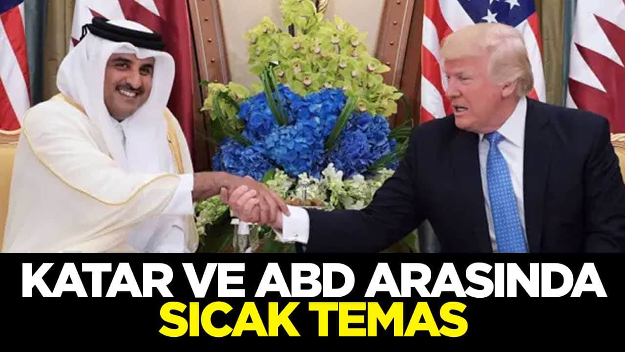 Katar ve ABD arasında sıcak temas