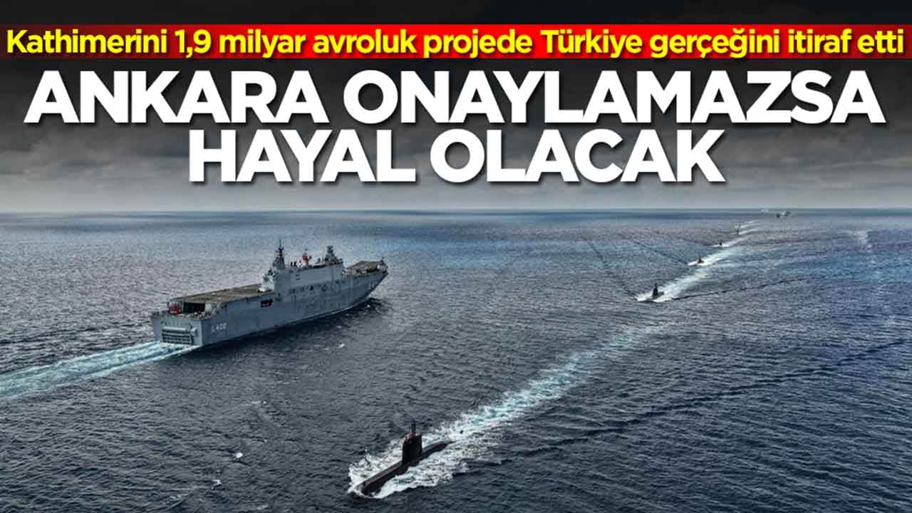 Kathimerini 1,9 milyar avroluk projede Türkiye gerçeğini itiraf etti: Ankara onaylamazsa hayal olacak