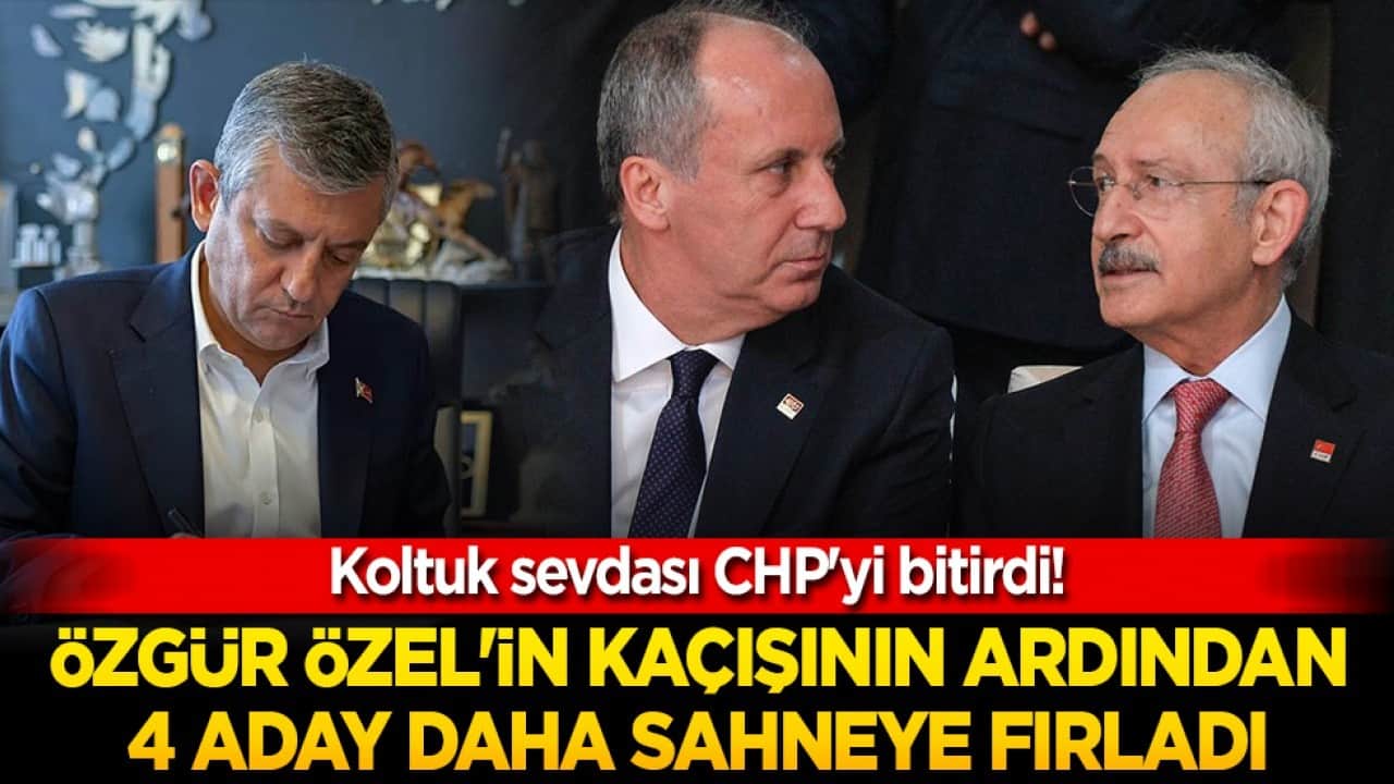 Koltuk sevdası CHP'yi bitirdi! Özgür Özel'in kaçışının ardından 4 aday daha sahneye fırladı!