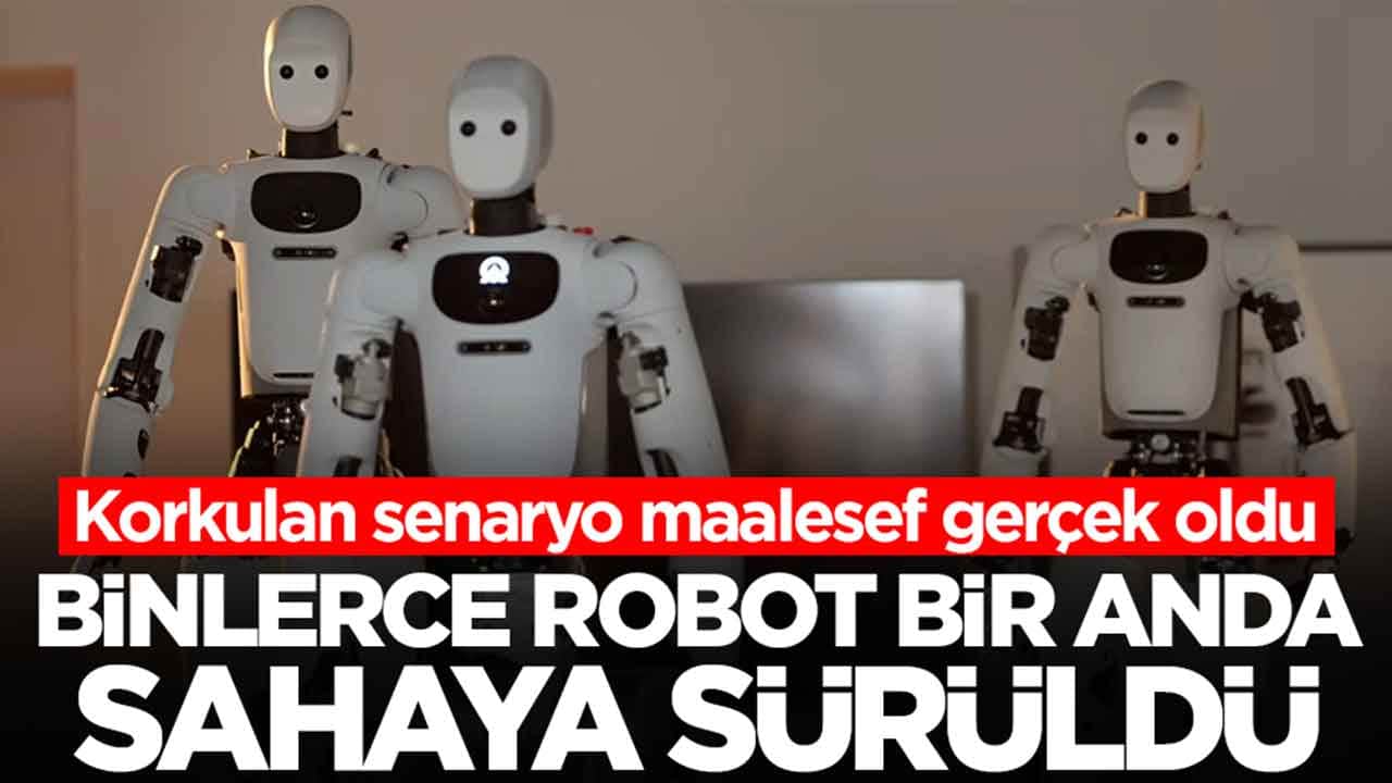 Korkulan senaryo maalesef gerçek oldu: Binlerce robot bir anda sahaya sürüldü