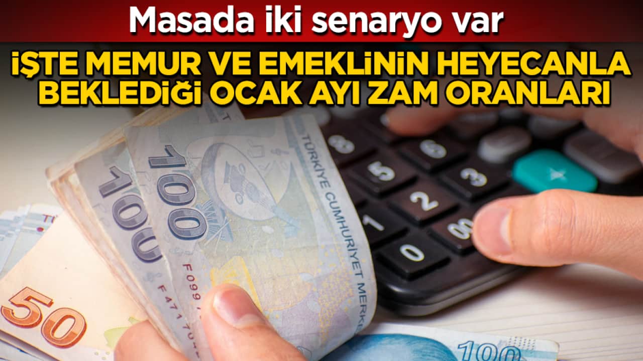 Masada iki senaryo var! İşte memur ve emeklinin heyecanla beklediği ocak ayı zam oranları