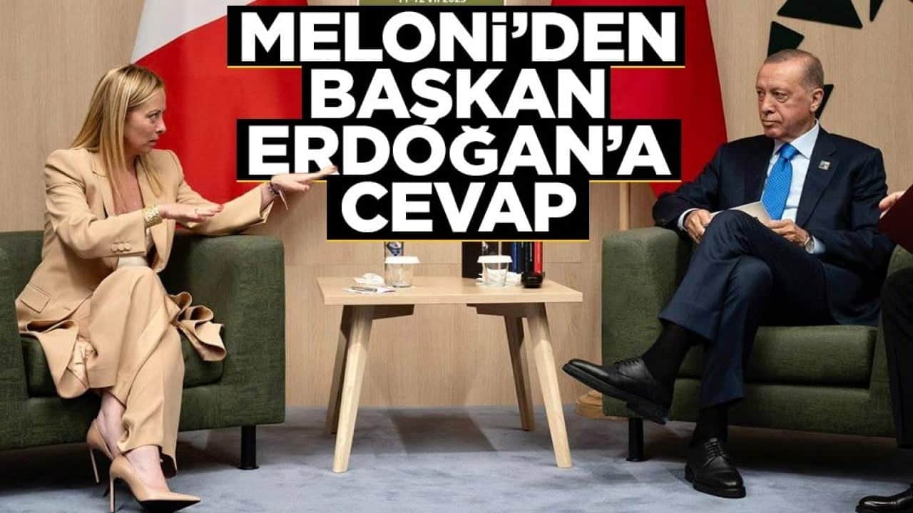 Meloni'den Erdoğan'a cevap geldi