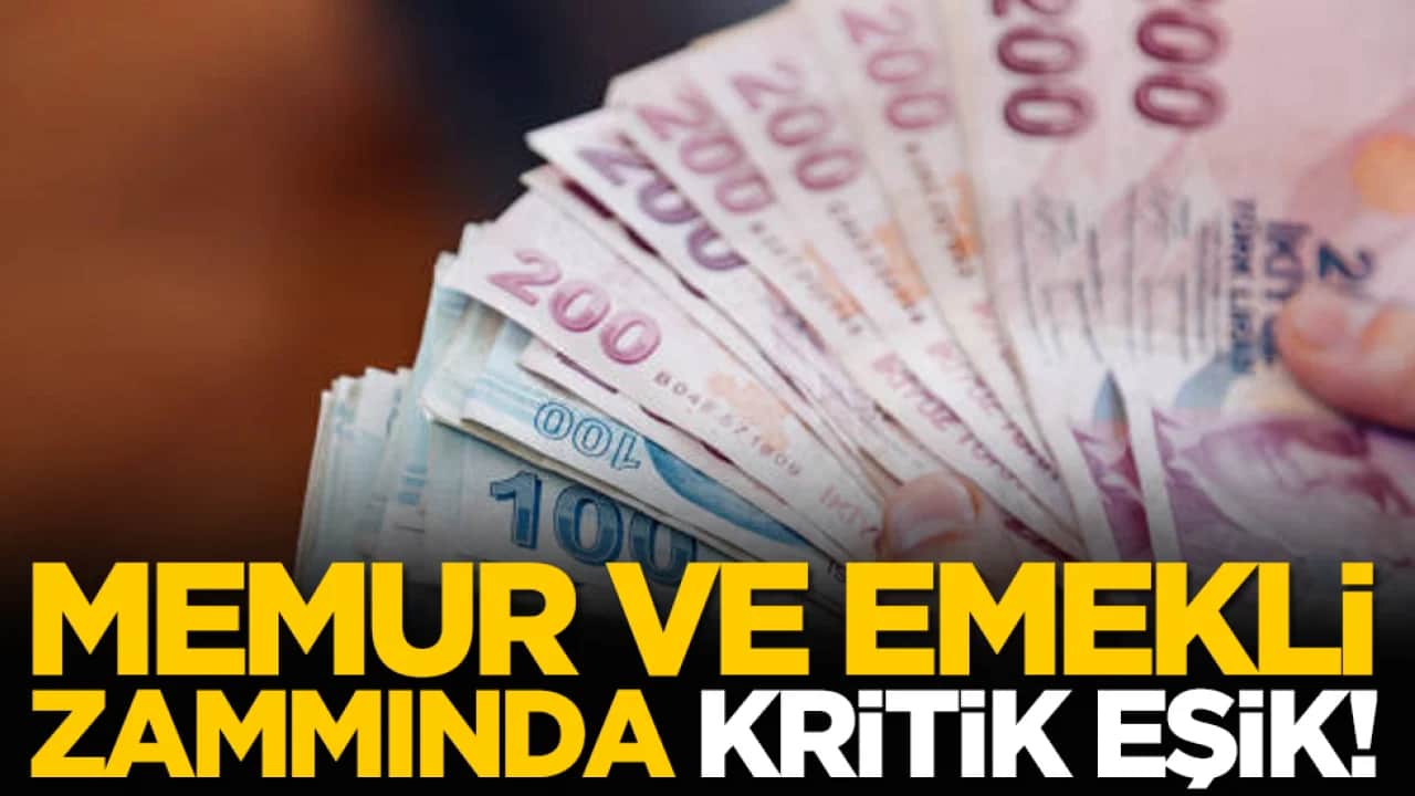 Memur ve emeklinin zammında kritik eşik!