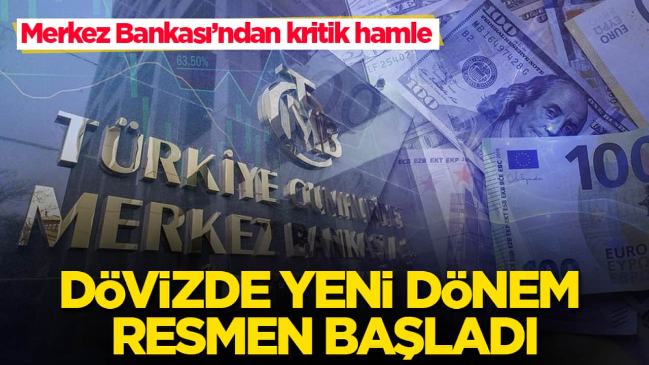 Merkez Bankası’ndan kritik hamle! Dövizde yeni dönem resmen başladı