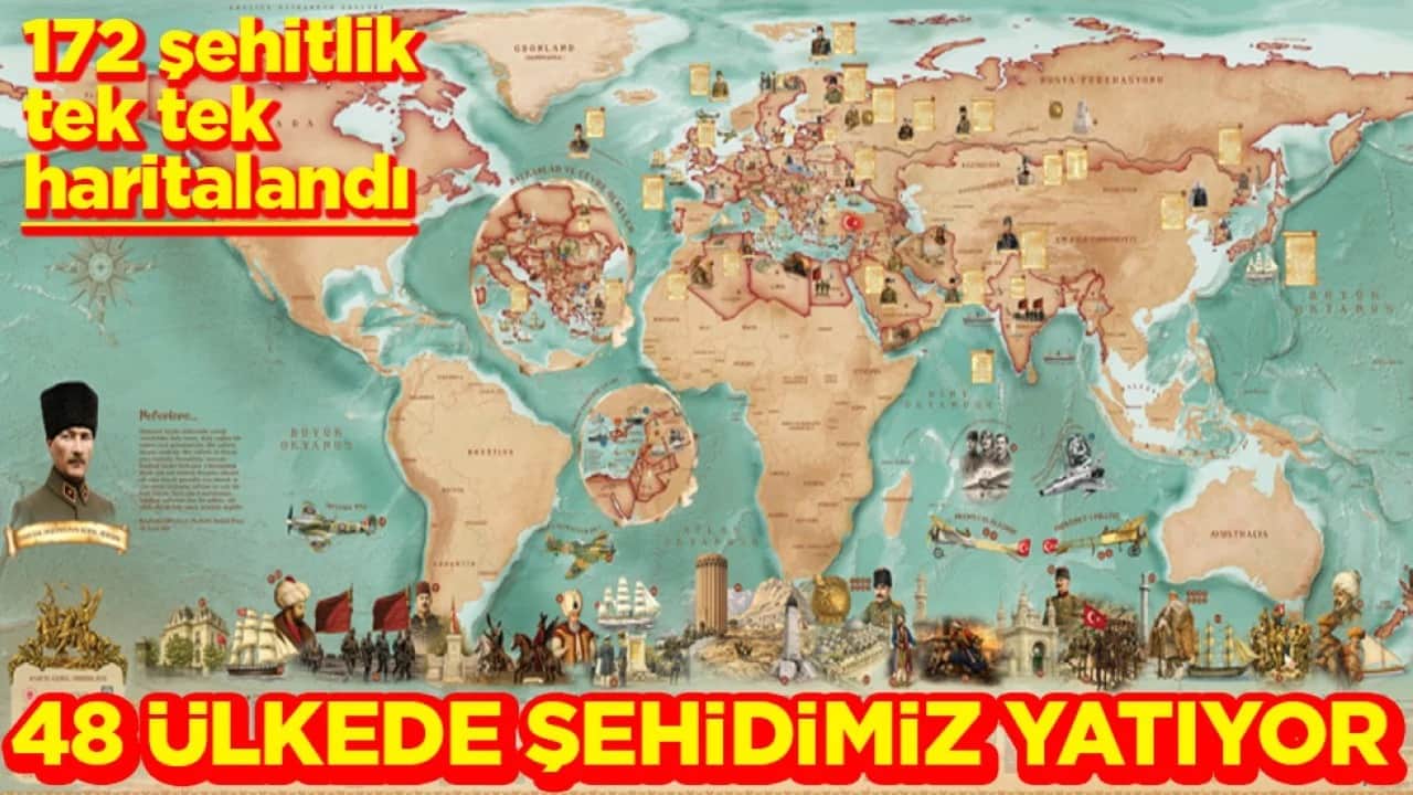 MSB 172 şehitliği tek tek haritaladı 48 ülkede şehidimiz yatıyor