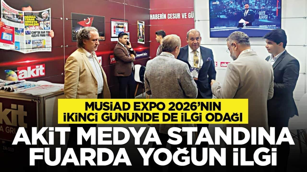 MÜSİAD EXPO 2026’nın ikinci gününde de ilgi odağı: Akit Medya standına fuarda yoğun ilgi