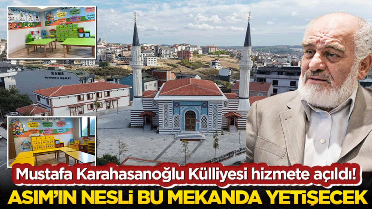 Mustafa Karahasanoğlu Külliyesi hizmete açıldı! Asım’ın nesli bu mekanda yetişecek
