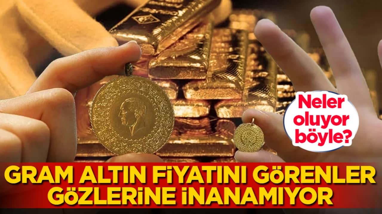 Neler oluyor böyle? Gram altın fiyatını görenler, gözlerine inanamıyor