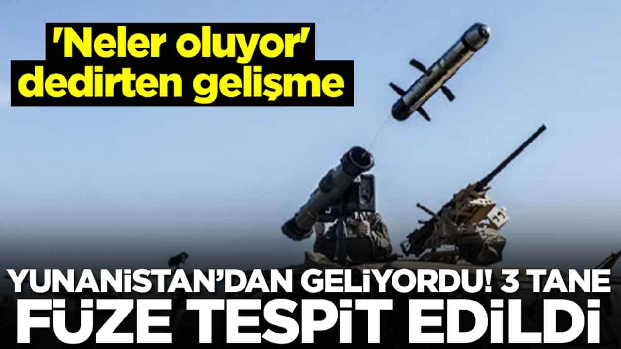 'Neler oluyor' dedirten gelişme! Yunanistan'dan geliyordu, 3 adet gerçek füze tespit edildi