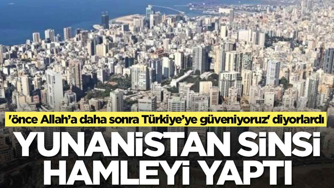 'Önce Allah’a daha sonra Türkiye’ye güveniyoruz' diyorlardı: Yunanistan sinsi hamleyi yaptı 