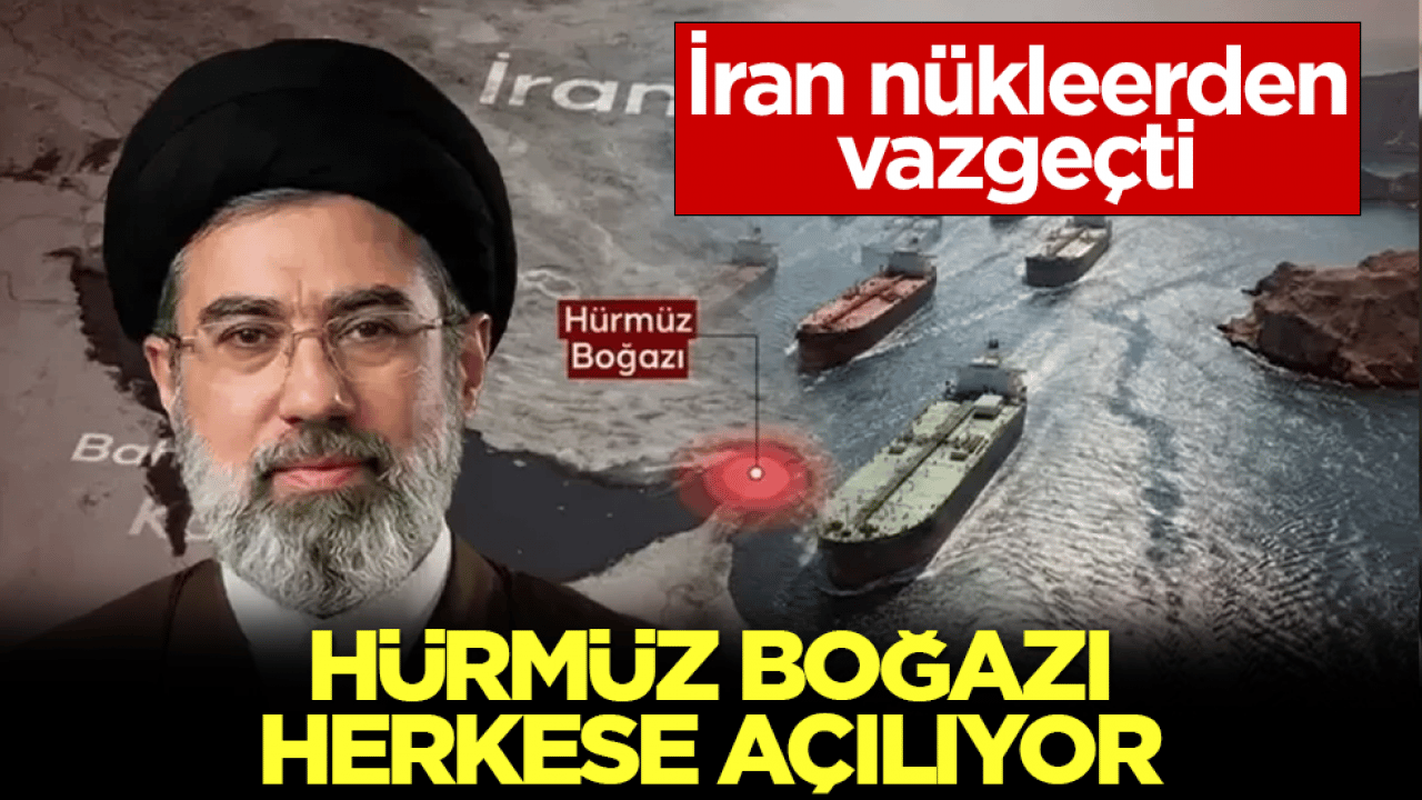 Orta Doğu’da tarihi gün: İran nükleerden vazgeçti! Hürmüz Boğazı herkese açılıyor