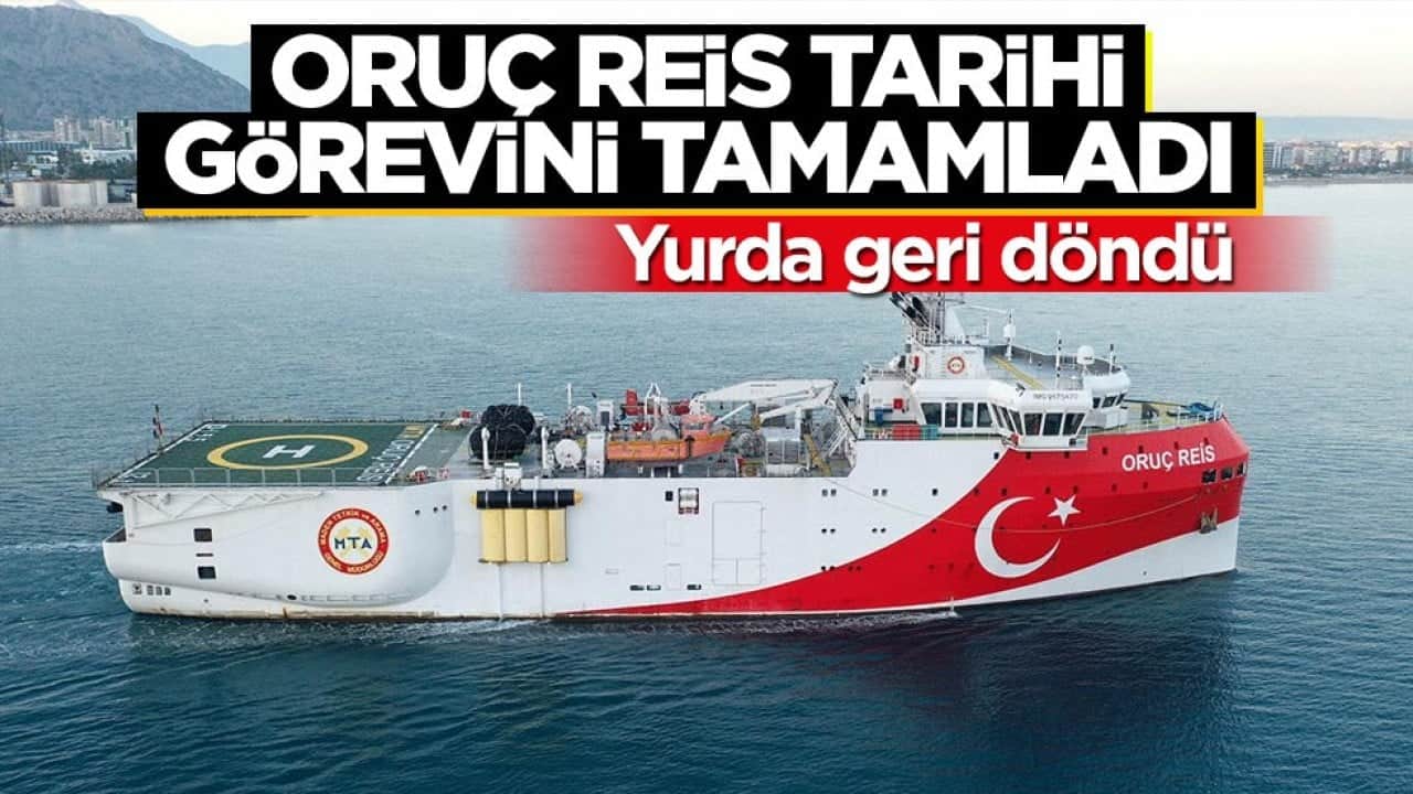 Oruç Reis tarihi görevini tamamladı! Yurda geri döndü