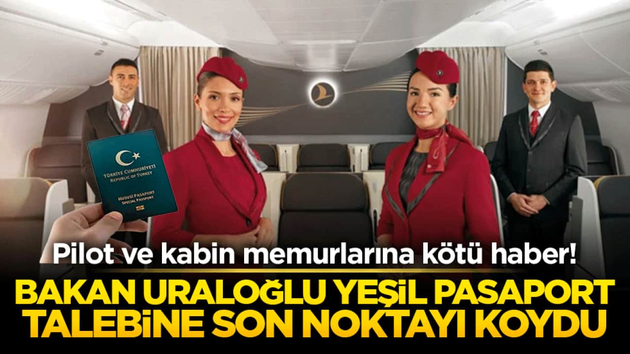 Pilot ve kabin memurlarının gözü Meclis'teydi! Bakan Abdulkadir Uraloğlu'ndan yeşil pasaport açıklaması geldi!