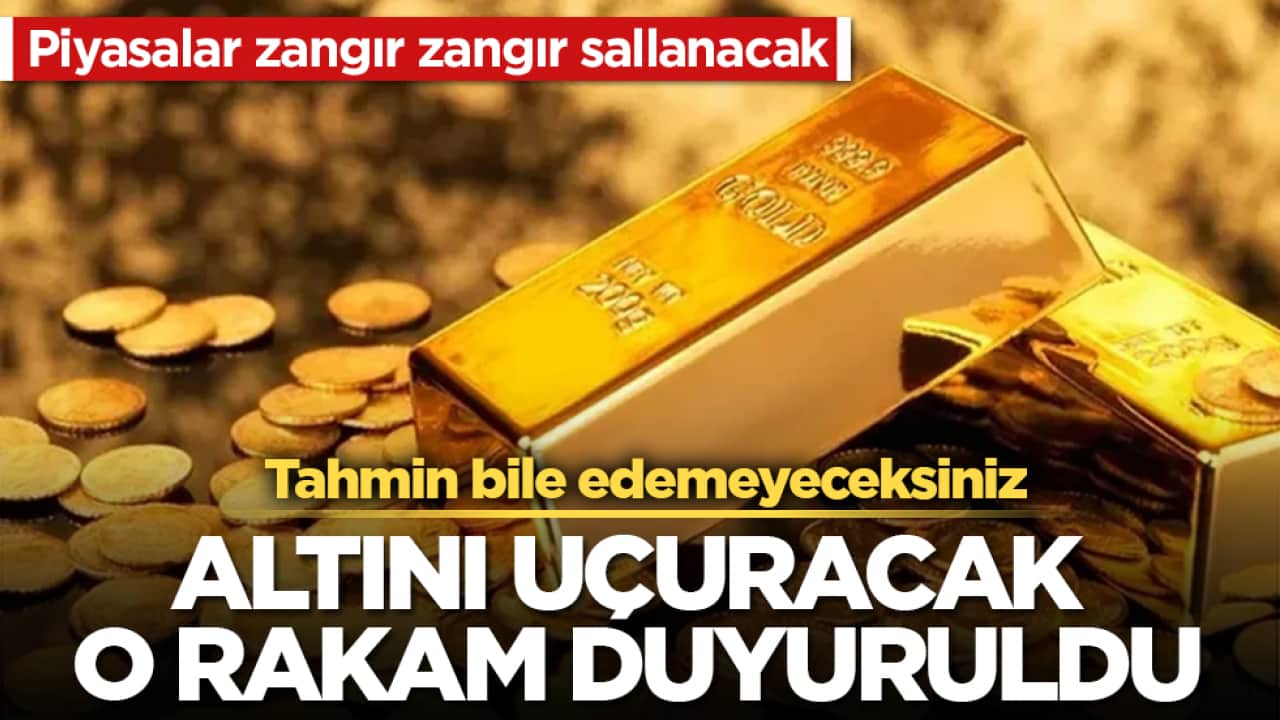 Piyasalar zangır zangır sallanacak! Altını uçuracak o rakam duyuruldu: Tahmin bile edemeyeceksiniz